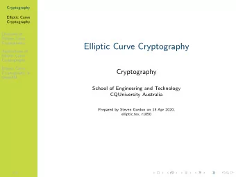 Elliptic Curve Cryptography  Applications of  Elliptic Curve  Cryptography  Elliptic Curve