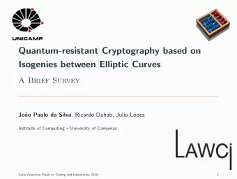 Quantum-resistant Cryptography based on  Isogenies between Elliptic Curves  A Brief Survey  Jo ao