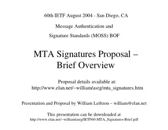 MTA Signatures Proposal   Brief Overview  Proposal details available at: