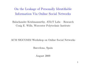 On the Leakage of Personally Identifiable  Information Via Online Social Networks  Balachander