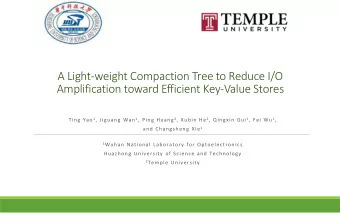 A Light-weight Compaction Tree to Reduce I/O  Amplification toward Efficient Key-Value Stores Ting