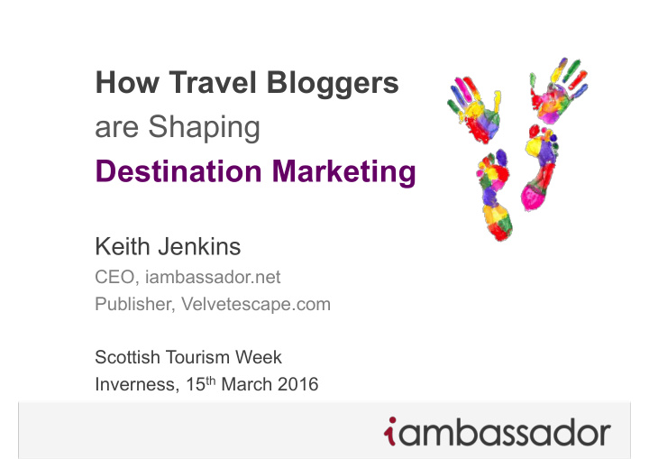 how travel bloggers are shaping destination marketing