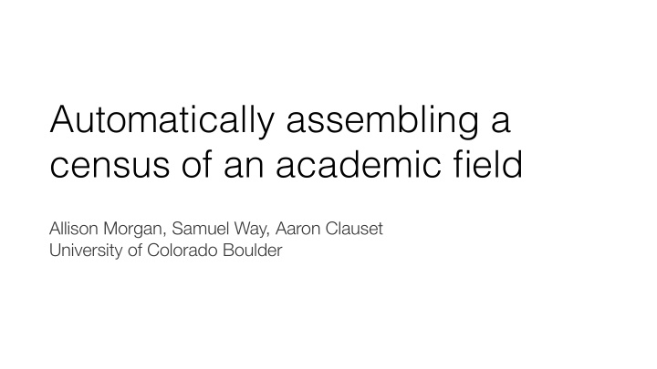automatically assembling a census of an academic field