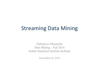 Examples  of  Streaming  Data    Ocean behavior at a point  Temperature (once