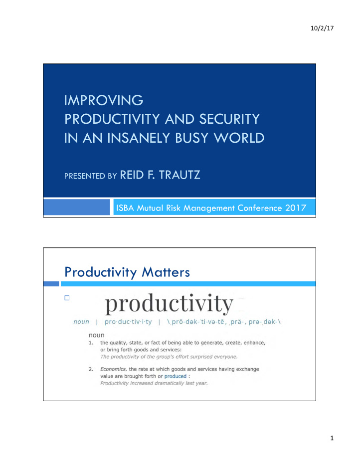 improving productivity and security in an insanely busy
