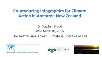 Co-producing Infographics for Climate  Action in Aotearoa New Zealand  Dr. Stephen Flood  Wed