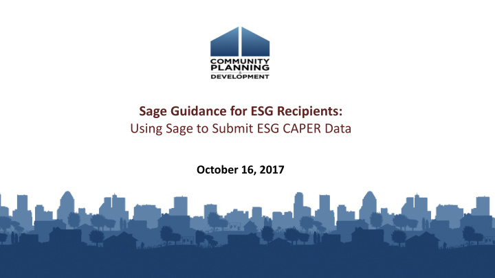 sage guidance for esg recipients using sage to submit esg
