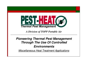 Pioneering Thermal Pest Management  Through The Use Of Controlled  Environments  Miscellaneous Heat