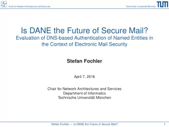 Is DANE the Future of Secure Mail?  Evaluation of DNS-based Authentication of Named Entities in