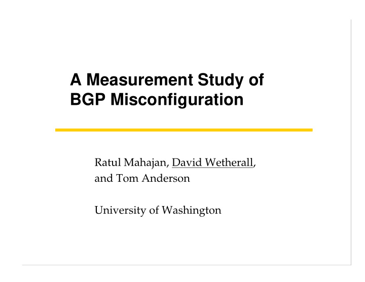 a measurement study of bgp misconfiguration