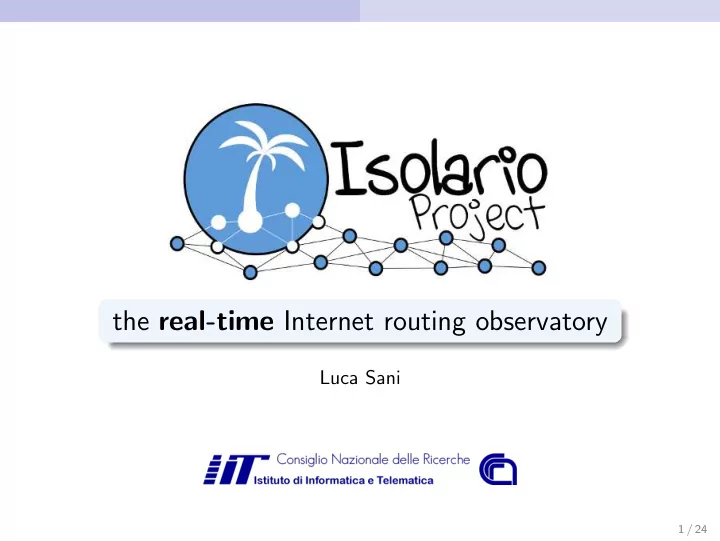 the real time internet routing observatory