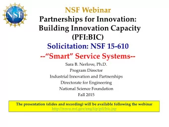 --Smart Service Systems--  Sara B. Nerlove, Ph.D.  Program Director  Industrial Innovation