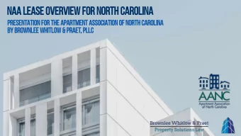 NAA Lease Overview for North Carolina  PRESENTATION FOR THE APARTMENT ASSOCIATION OF NORTH CAROLINA