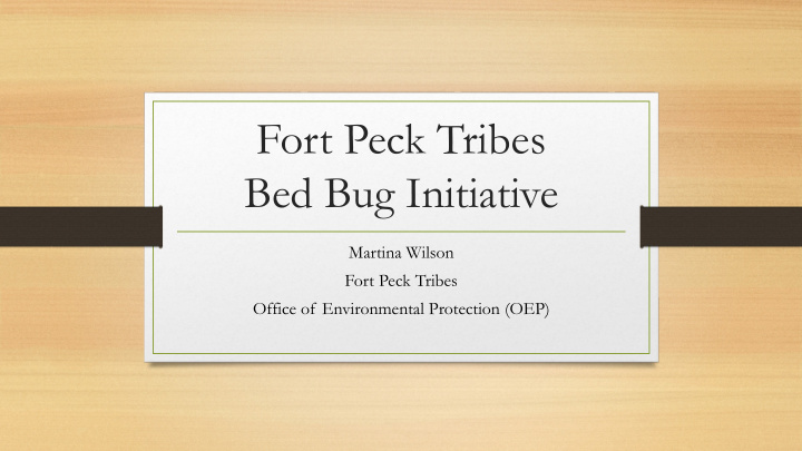 fort peck tribes bed bug initiative
