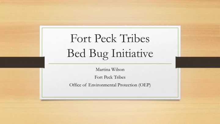 fort peck tribes bed bug initiative