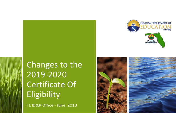 changes to the 2019 2020 certificate of eligibility