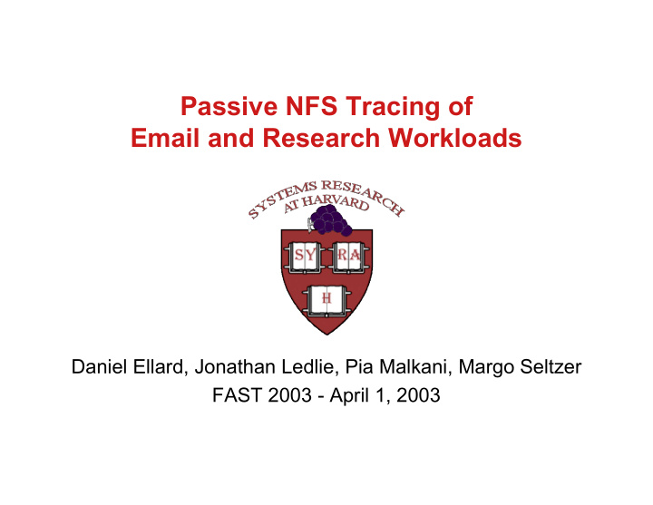 passive nfs tracing of email and research workloads