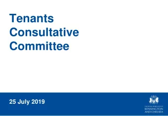 Tenants  Consultative  Committee  25 July 2019  Agenda  1. Minutes and matters arising  2. The