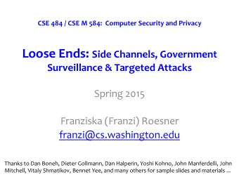 Loose  Ends:   Side  Channels,  Government   Surveillance  &amp;  Targeted