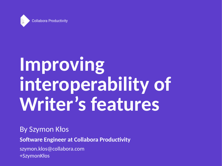 improving interoperability of writer s features