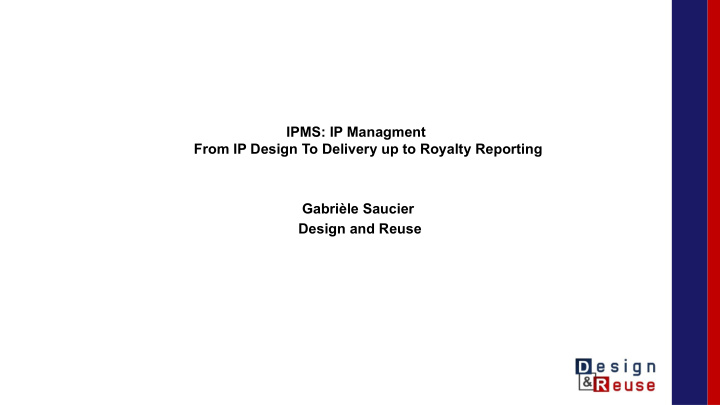 ipms ip managment from ip design to delivery up to