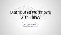 distributed workflows with flowy