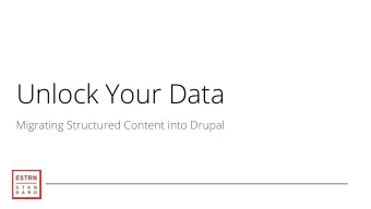 Unlock Your Data  Migrating Structured Content into Drupal  Intros  Tom Mount  Eastern Standard