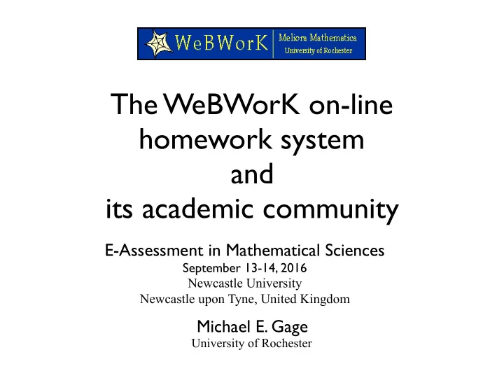 the webwork on line homework system and its academic