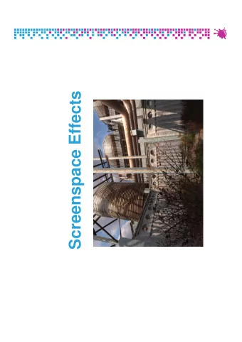 Screenspace Effects  Introduction  General idea:  Render all data necessary into textures  Render