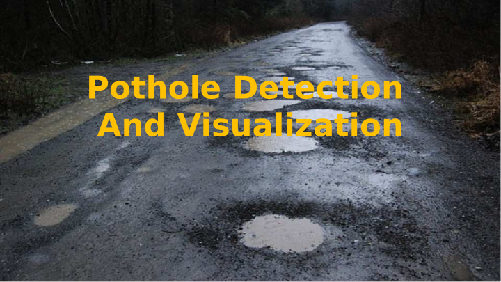 pothole detection and visualization about me