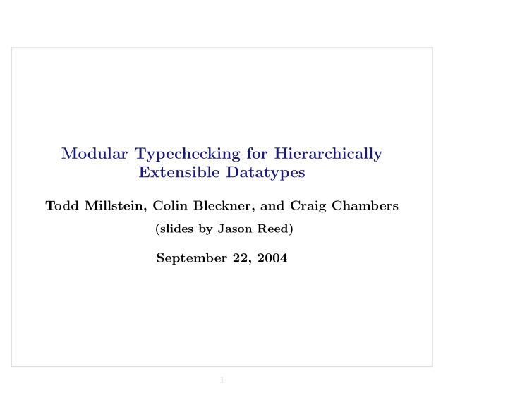 modular typechecking for hierarchically extensible