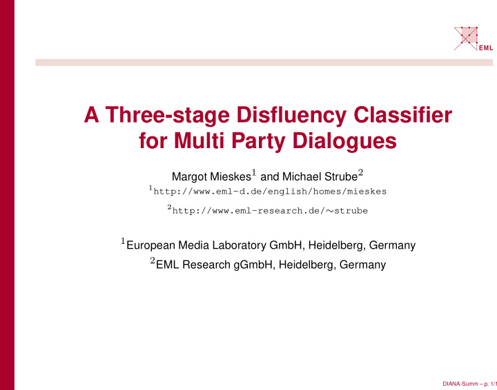 a three stage disfluency classifier for multi party