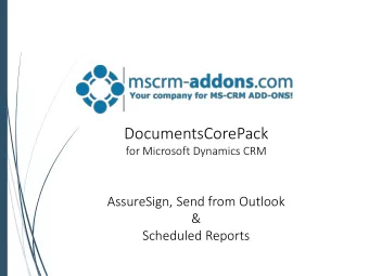 DocumentsCorePack  for Microsoft Dynamics CRM  AssureSign, Send from Outlook  &amp;  Scheduled