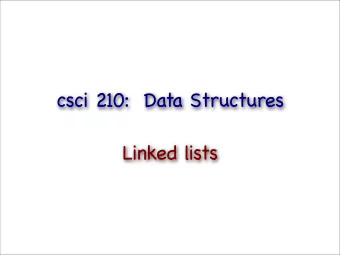 csci 210:  Data Structures  Linked lists  Summary   Today    linked lists    single-linked