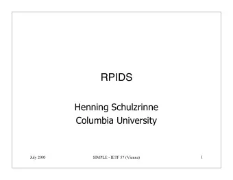 RPIDS  Henning Schulzrinne  Columbia University  1  July 2003  SIMPLE - IETF 57 (Vienna)  Issues