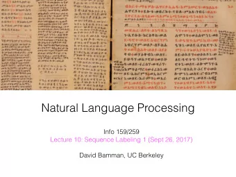 Natural Language Processing Info 159/259   Lecture 10: Sequence Labeling 1 (Sept 26, 2017)