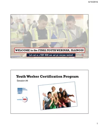 Youth Worker Certification Program  Session #4  1  6/10/2016  BE HEARD!  BE HEARD!  CHAT