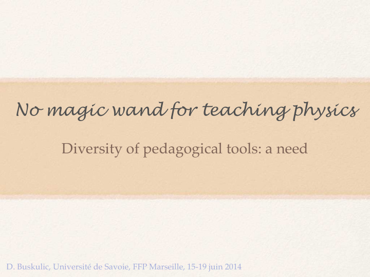 no magic wand for teaching physics