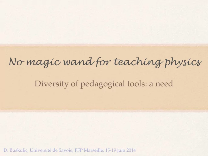 no magic wand for teaching physics