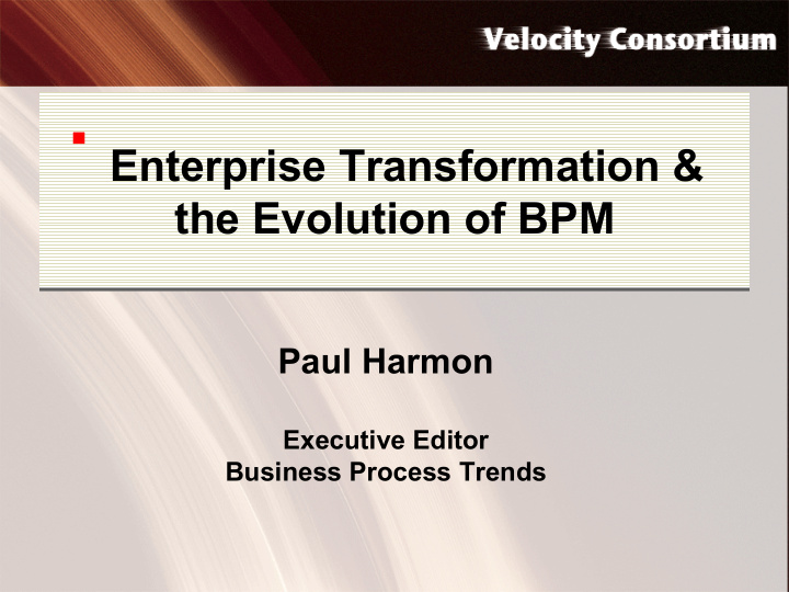 enterprise transformation the evolution of bpm