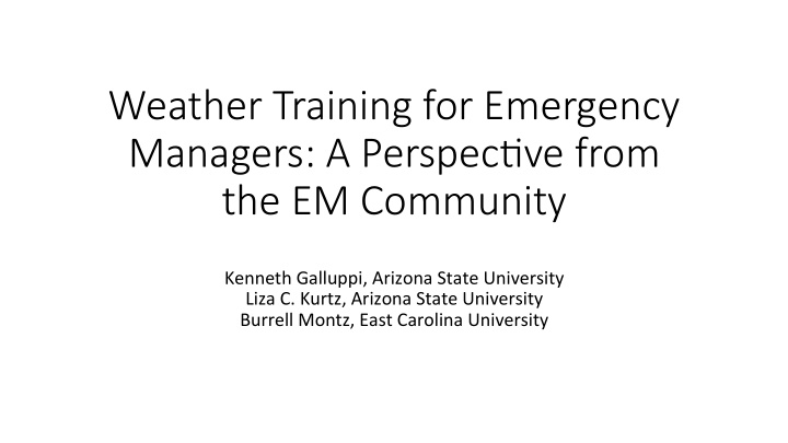 weather training for emergency managers a perspec8ve from