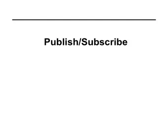 Publish/Subscribe  Publish/Subscribe  Model  Producers publish information  Consumers