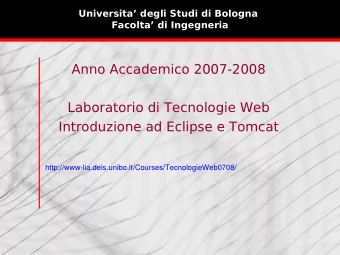 Anno Accademico 2007-2008  Laboratorio di Tecnologie Web  Introduzione ad Eclipse e Tomcat