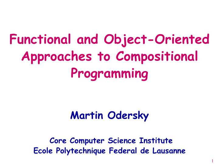 functional and object oriented approaches to
