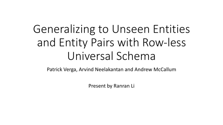 generalizing to unseen entities and entity pairs with row
