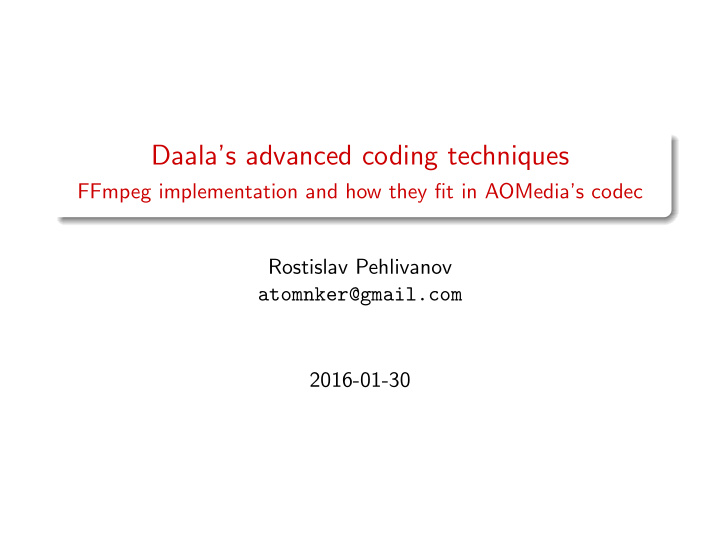 daala s advanced coding techniques