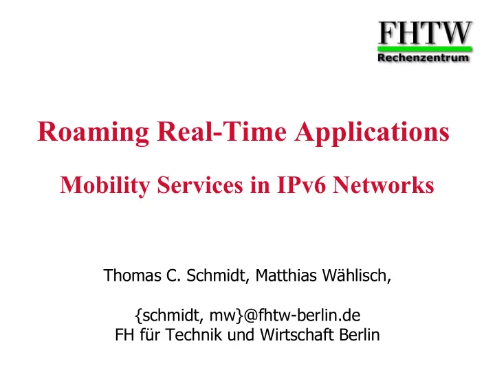 roaming real time applications
