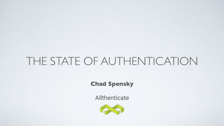 the state of authentication