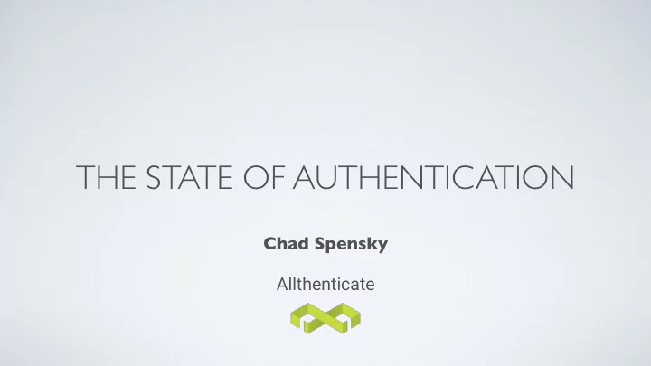 the state of authentication