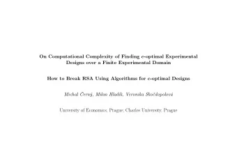 On Computational Complexity of Finding c -optimal Experimental  Designs over a Finite Experimental